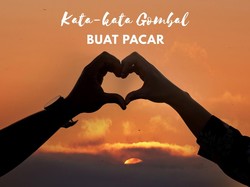 100 Kata-kata Gombal buat Pacar, Lucu tapi Manis Bikin Si Dia Klepek-klepek