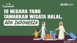 10 Negara yang Tawarkan Wisata Halal, Ada Indonesia