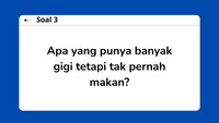 Banyak gigi, tapi bukan untuk makan. Kira-kira apa jawabannya? Jangan terburu-buru, detikers. Apalagi kalau sampai lihat AI. (Foto: detikHealth/ Aida Adha Siregar)
