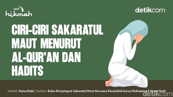 Infografis Ciri-ciri Sakaratul Maut Menurut Al-Qur'an dan Hadits