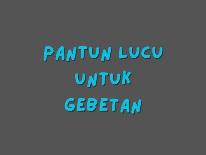 Pantun untuk Gebetan