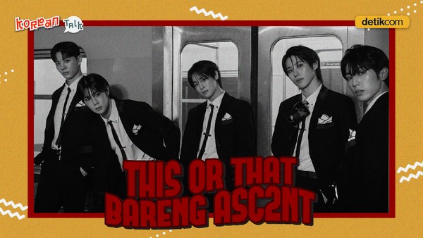 Video K-Talk: Main Game This or That Bareng ASC2NT