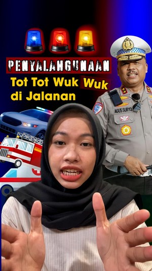 Video Tot Tot Wuk Wuk Bisa Kena Pasal, Jangan Dipakai Kalau Nggak Legal