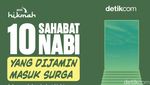 10 Sahabat Nabi yang Dijamin Masuk Surga