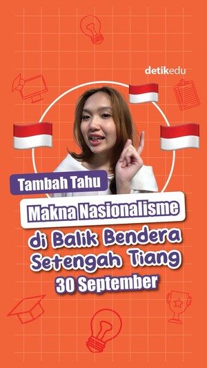 Video Tambah Tahu: Makna Nasionalisme di Balik Bendera Setengah Tiang 30 September