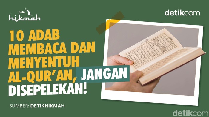 Infografis 10 Adab Membaca dan Menyentuh Al-Qur'an, Jangan Disepelekan!