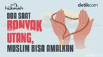 Doa saat Banyak Utang, Muslim Bisa Amalkan