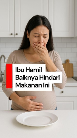 Video: Ini Makanan yang Harus Dihindari Ibu Hamil
