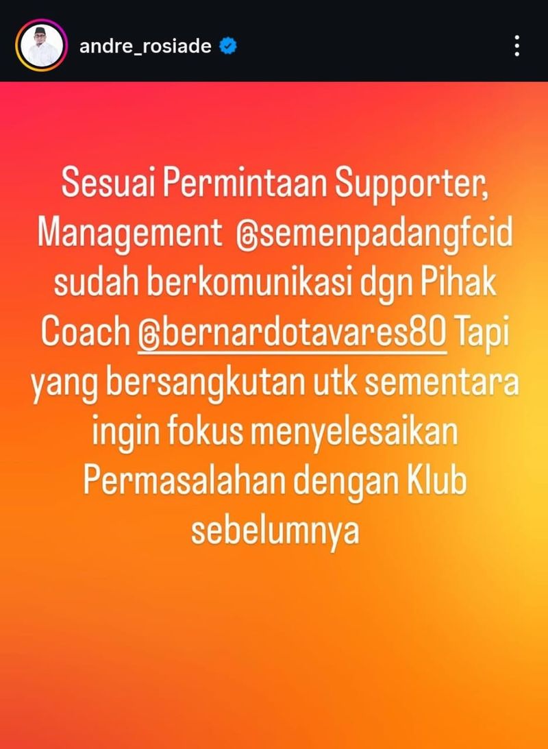 Penasihat Semen Padang Andre Rosiade soal perekrutan eks pelatih PSM Makassar Bernardo Tavares.