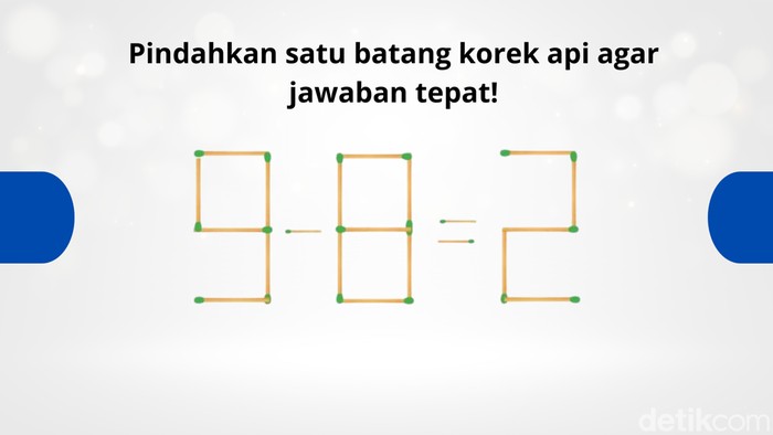 4 Teka-teki Uji Ketangkasan Otak, IQ Tinggi Cuma Butuh Semenit Geser Sebatang Kotek