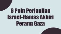 6 Poin Perjanjian Israel-Hamas Akhiri Perang Gaza