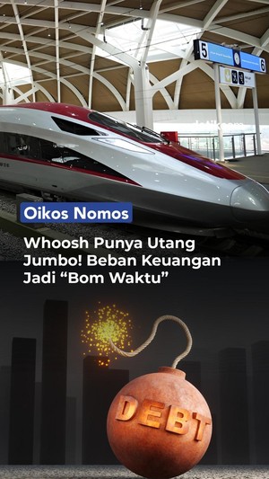Video Oikos Nomos: Whoosh Punya Utang Jumbo!