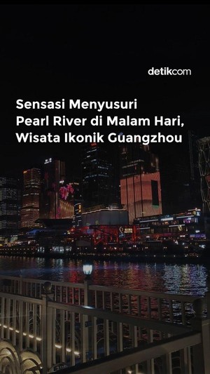 Video: Menyusuri Pearl River, Wisata Ikonik Guangzhou