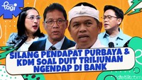 Silang Pendapat Purbaya & KDM soal Duit Triliunan Ngendap di Bank Silang Pendapat Purbaya & KDM soal Duit Triliunan Ngendap di Bank
