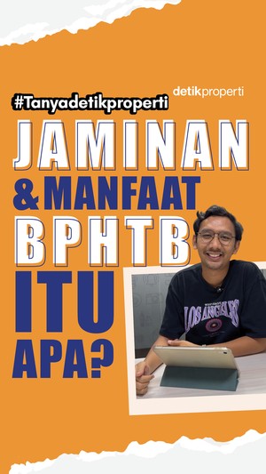 Video #Tanyadetikproperti Jaminan dan Manfaat BPHTB Itu Apa?