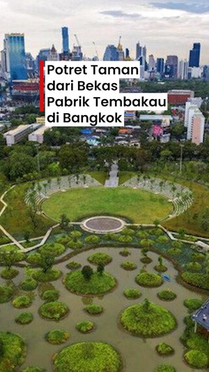 Video: Saat Bekas Pabrik Tembakau Disulap Jadi Taman