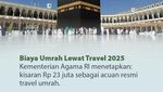 Biaya Umrah Mandiri Vs Travel Biaya Umrah Mandiri Vs Travel