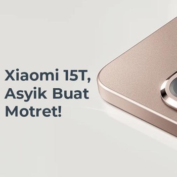 Xiaomi 15T, Asyik Buat Motret!
