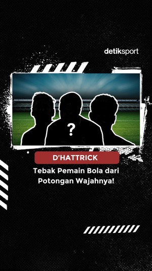 DHATTRICK: Tebak Pemain Bola dari Potongan Wajahnya!