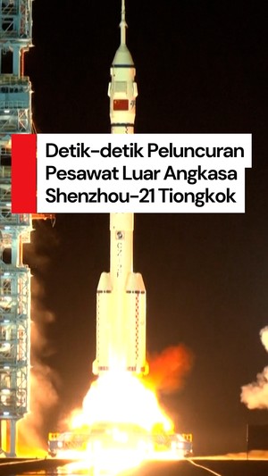 Video: Momen Pesawat Shenzhou-21 Tiongkok Berhasil Diluncurkan!