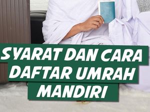 Syarat dan Cara Daftar Umrah Mandiri Tanpa Agen Travel