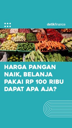 Video: Harga Pangan Naik, Belanja Pakai Rp 100 Ribu Dapat Apa Saja?