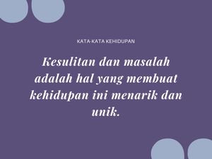 150 Kata-kata Bijak Kehidupan tentang Perjalanan Hidup yang Penuh Suka Duka