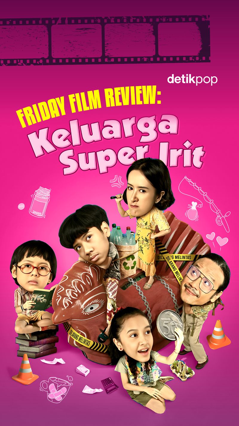 Film Keluarga Super Irit ngasih komedi, drama, dan realita hidup pas-pasan yang bikin ketawa sambil mikir.