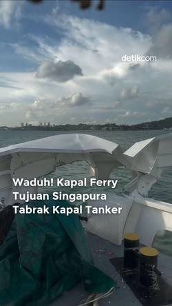 Video: Kapal Ferry Tujuan Singapura Tabrak Kapal Tanker