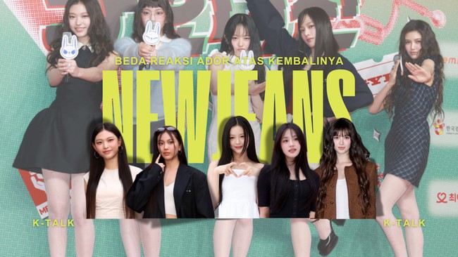 Video K-Talk: Menyorot Reaksi ADOR Atas Kembalinya NewJeans
