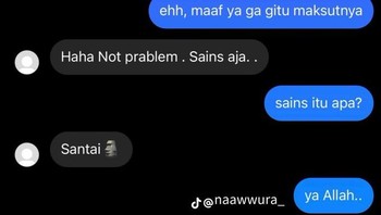 Sains itu maksudnya Santai... Foto: X.com/@adelweisx