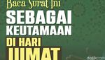 Baca Surat Ini sebagai Keutamaan di Hari Jumat