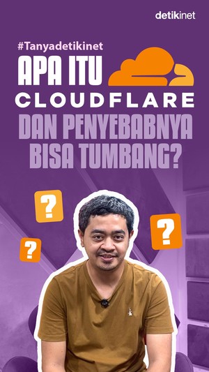 Video #Tanyadetikinet Apa Itu Cloudflare dan Penyebabnya Bisa Tumbang?
