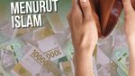 Rezeki Seret? Ini Penyebabnya Menurut Islam