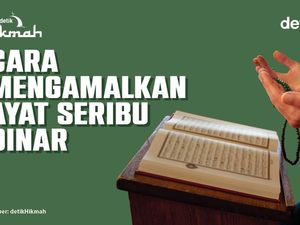 Bagaimana Cara Amalkan Ayat Seribu Dinar?
