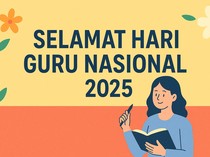 50 Kata-kata Hari Guru Nasional 2025 Singkat tapi Penuh Makna