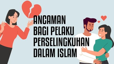 Larangan Perselingkuhan dalam Islam dan Ancaman Bagi Pelakunya