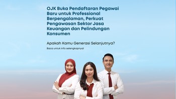OJK Cari Talenta Profesional untuk Pengawasan Keuangan, Ini Syaratnya