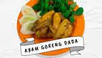 Legend! 10 Ayam Goreng Sedap di Jakarta, Ada yang Sejak 1940-an