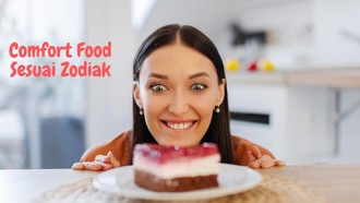 Terungkap! Comfort Food Setiap Zodiak yang Bisa Langsung Perbaiki Mood Kamu
