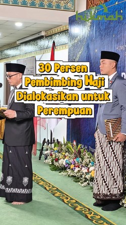 Video: 30 Persen Pembimbing Ibadah Haji 2026 Diutamakan Perempuan