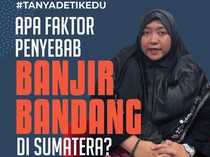 Video: #Tanyadetikedu Apa Faktor Penyebab Banjir Bandang di Sumatera?