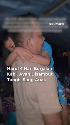 Video: Haru! 4 Hari Berjalan Kaki, Ayah Disambut Tangis Sang Anak
