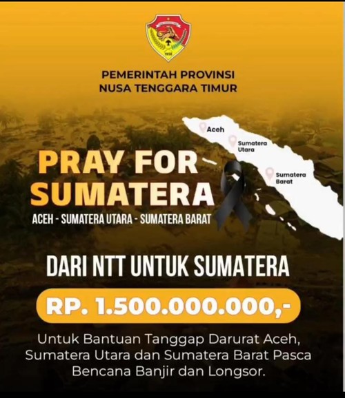 Desain pamflet donasi Pemprov NTT terhadap tiga provinsi yang diterjang bencana di Sumatra, yakni Aceh, Sumut, dan Sumbar. (Dok. Pemprov NTT)