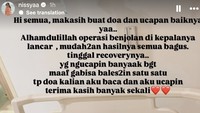Nisya memberikan penjelasan mengenai operasi yang dijalani. Hai semua, makasih buat doa dan ucapan baiknya ya. Alhamdulillah, operasi benjolan di kepalanya lancar. Mudah-mudahan, hasil semuanya bagus..tinggal pemulihannya, tulisnya. Foto: dok instagram Nisya Ahmad