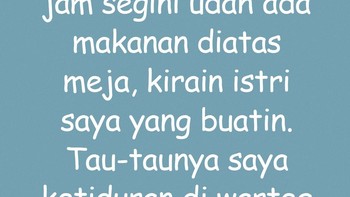 Cerita kocak: bangun tidur mengira istrinya menyiapkan makanan, padahal ia ketiduran di warteg. Twist sederhana tapi ngakak. Foto: instagram.com/@cititex.jakarta