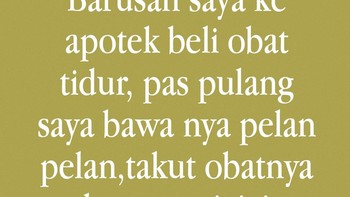 Kalimat humor saat membeli obat tidur dan dibawa pulang pelan-pelan karena takut “obatnya bangun”. Humor absurd yang khas bapak-bapak. Foto: instagram.com/@cititex.jakarta