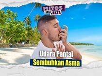 Video Mitos atau Fakta: Udara Pagi Pantai Obat Alami Pengidap Asma