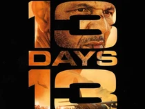 Sinopsis Film 13 Days 13 Nights Lengkap dengan Daftar Pemerannya