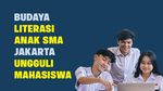 Budaya Literasi Anak SMA Jakarta Ungguli Mahasiswa